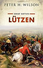 Lützen: Great Battles by Peter Wilson