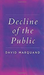 The best books on The End of The West - Decline of the Public by David Marquand