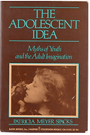 The Adolescent Idea by Patricia Meyer Spacks The Adolescent Idea by Patricia Meyer Spacks