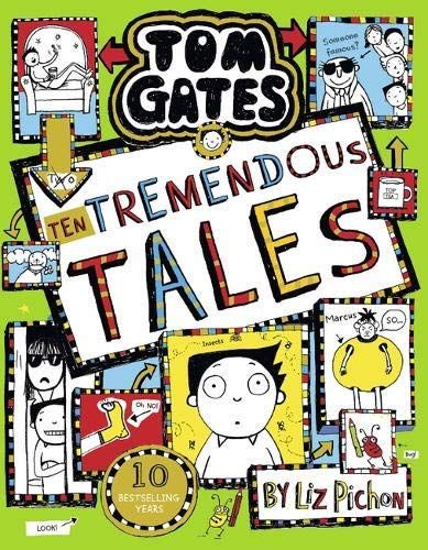 Tom Gates: Ten Tremendous Tales by Liz Pichon