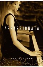 Appassionata by Eva Hoffman Appassionata by Eva Hoffman