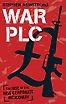 War Plc by Stephen Armstrong