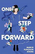 One Step Forward by Marcie Flinchum Atkins One Step Forward by Marcie Flinchum Atkins