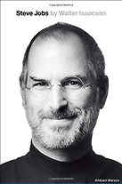 Steve Jobs by Walter Isaacson Steve Jobs by Walter Isaacson