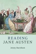 Reading Jane Austen by Jenny Davidson Reading Jane Austen by Jenny Davidson