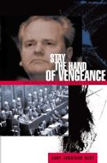 The best books on Human Rights - Stay the Hand of Vengeance by Gary Bass