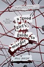 The Best Thrillers for Teens - A Good Girl's Guide to Murder by Holly Jackson The Best Thrillers for Teens - A Good Girl's Guide to Murder by Holly Jackson