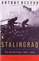 Stalingrad by Antony Beevor Stalingrad by Antony Beevor