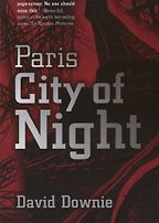 Paris, City of Night by David Downie Paris, City of Night by David Downie