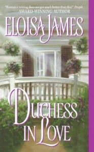 Eloisa James on Her Favourite Romance Novels - Duchess in Love by Eloisa James