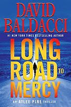 Long Road to Mercy by David Baldacci Long Road to Mercy by David Baldacci