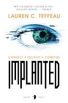 The Best Solarpunk Books - Implanted by Lauren C Teffeau