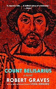 Books by Robert Graves - Count Belisarius by Robert Graves
