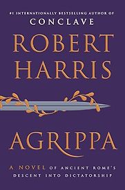 Agrippa by Robert Harris Agrippa by Robert Harris