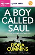 Quick Reads - A Boy Called Saul (Quick Reads) by Fiona Cummins