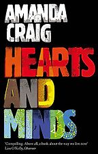 Hearts and Minds by Amanda Craig Hearts and Minds by Amanda Craig