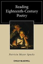 Reading Eighteenth-Century Poetry (Blackwell Reading Poetry) by Patricia Meyer Spacks Reading Eighteenth-Century Poetry (Blackwell Reading Poetry) by Patricia Meyer Spacks