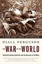 The War of the World by Niall Ferguson The War of the World by Niall Ferguson