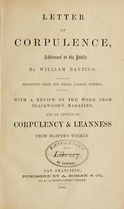 Letter on Corpulence, Addressed to the Public by William Banting Letter on Corpulence, Addressed to the Public by William Banting