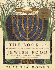 The Book of Jewish Food: An Odyssey from Samarkand to New York by Claudia Roden