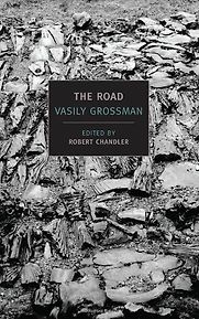 The Road by Vasily Grossman The Road by Vasily Grossman