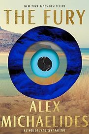 The Fury by Alex Michaelides The Fury by Alex Michaelides