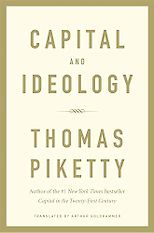 The best books on Historical Change and Economic Ideology - Capital and Ideology by Thomas Piketty