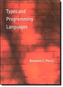 The best books on Computer Science and Programming - Types and Programming Languages by Benjamin C. Pierce