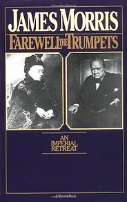The best books on Britishness - Farewell the Trumpets by James Morris The best books on Britishness - Farewell the Trumpets by James Morris