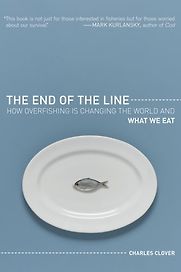 The End of the Line by Charles Clover The End of the Line by Charles Clover