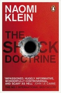 The Shock Doctrine by Naomi Klein