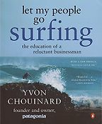 The best books on Surfing - Let My People Go Surfing by Yvon Chouinard