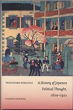 The best books on Japanese History - A History of Japanese Political Thought, 1600-1901 by Watanabe Hiroshi The best books on Japanese History - A History of Japanese Political Thought, 1600-1901 by Watanabe Hiroshi