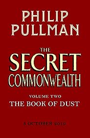 Editorsā Picks: Childrenās Books - The Secret Commonwealth: The Book of Dust Volume 2 by Philip Pullman Editorsā Picks: Childrenās Books - The Secret Commonwealth: The Book of Dust Volume 2 by Philip Pullman