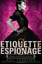 The Best Steampunk Books - Etiquette and Espionage by Gail Carriger