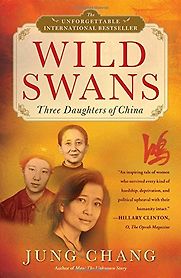Wild Swans by Jung Chang Wild Swans by Jung Chang