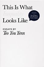 The best books on Singapore - This Is What Inequality Looks Like by Teo You Yenn