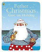 Funny Books for Kids - Father Christmas Goes on Holiday by Raymond Briggs