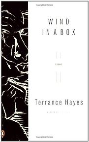 Wind in a Box by Terrance Hayes Wind in a Box by Terrance Hayes