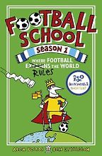 Best Football Books for 11 Year Olds - Football School Season 1: Where Football Explains the World by Alex Bellos, Ben Lyttleton & Spike Gerrell Best Football Books for 11 Year Olds - Football School Season 1: Where Football Explains the World by Alex Bellos, Ben Lyttleton & Spike Gerrell