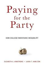 Michèle Lamont on The Sociology of Inequality - Paying for the Party by Elizabeth Armstrong & Laura Hamilton Michèle Lamont on The Sociology of Inequality - Paying for the Party by Elizabeth Armstrong & Laura Hamilton
