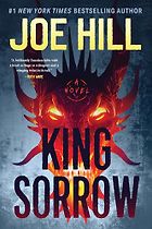 The Best Horror Novels: The 2026 Bram Stoker Awards - King Sorrow by Joe Hill