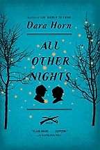 All Other Nights by Dara Horn All Other Nights by Dara Horn