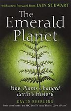 The best books on Evolution of the Earth - The Emerald Planet by D J Beerling