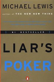 The best books on Understanding High Finance - Liar’s Poker by Michael Lewis