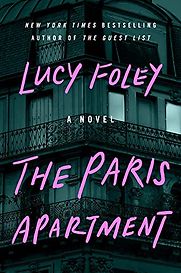 The Paris Apartment by Lucy Foley The Paris Apartment by Lucy Foley