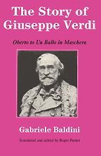 The best books on Verdi - The Story of Giuseppe Verdi: Oberto to Un Ballo in Maschera by Gabriele Baldini The best books on Verdi - The Story of Giuseppe Verdi: Oberto to Un Ballo in Maschera by Gabriele Baldini