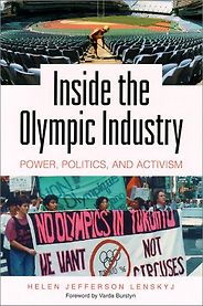 The best books on The Dark Side of the Olympics - Inside the Olympic Industry: Power, Politics, and Activism by Helen Jefferson Lenskyj The best books on The Dark Side of the Olympics - Inside the Olympic Industry: Power, Politics, and Activism by Helen Jefferson Lenskyj