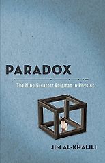 Physics Books that Inspired Me - Paradox: The Nine Greatest Enigmas in Physics by Jim Al-Khalili