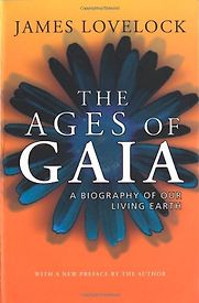 The Ages of Gaia by James Lovelocke The Ages of Gaia by James Lovelocke